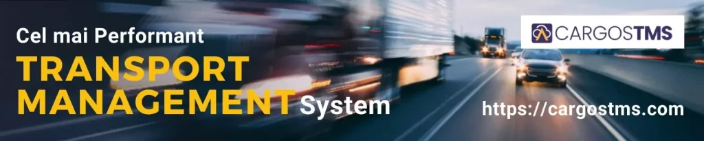 Cel mai performant transport management system CargosTMS