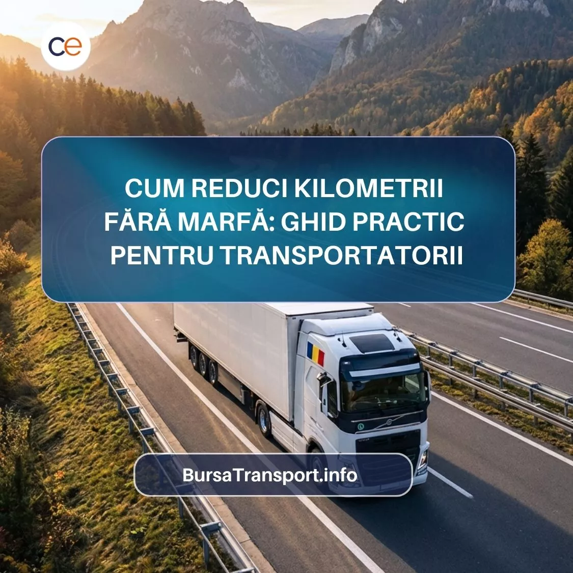 Cum reduci kilometrii fără marfă, ghid practic pentru transportatorii din Moldova